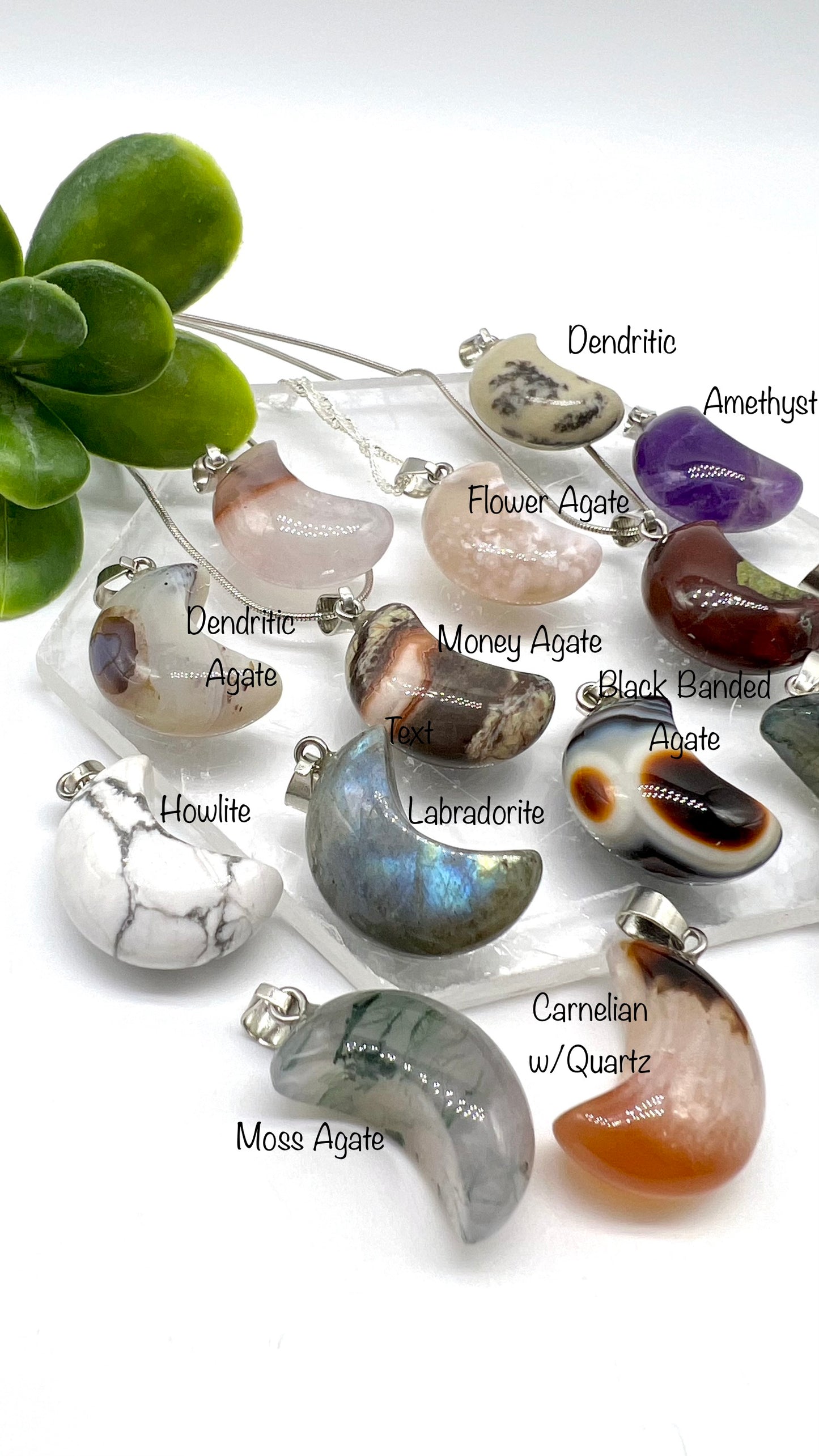 Crystal Moon Necklace - Clear Quartz, Howlite, Labradorite, Dendritic, Amethyst, Money Agate, Dragon Blood, dendritic Agate, Flower Agate, Carnelian with Quartz, Black Banded agate, Moss Agate